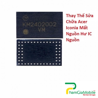 Thay Thế Sửa Chữa Acer Iconia A1-713 Mất Nguồn Hư IC Nguồn